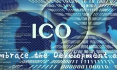 Should We Embrace the Developme